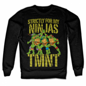 TMNT - Strictly For My Ninjas Sweatshirt (Black)