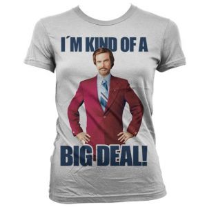 I´m Kind Of A Big Deal Girly Tee (White)