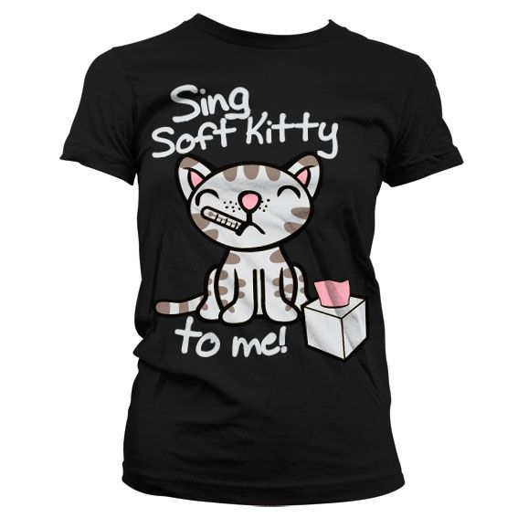 Sing Soft Kitty To Me Girly T-Shirt (Black)