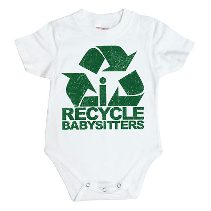 Baby Bodys I Recycle Babysitters Licenced